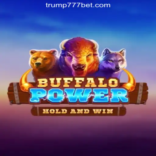 Discover BuffaloPower: A Premier Slot Game on Trump-777 Platform - Oficial Slots Brasil