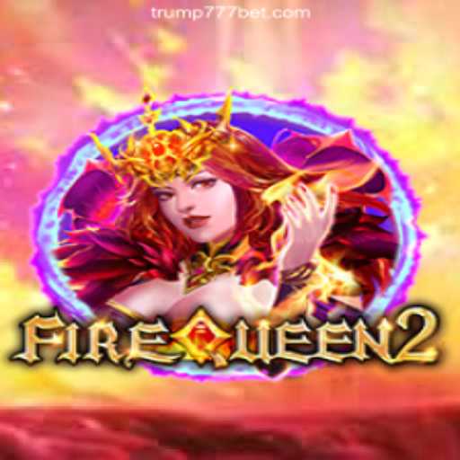 Exploring FireQueen2: A Captivating Journey into the World of Trump's Official Slots Platform in Brazil