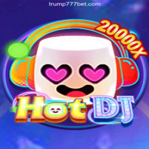 Exploring the Thrills of HotDJ on Trump-777 Platform: Official Slots Brasil