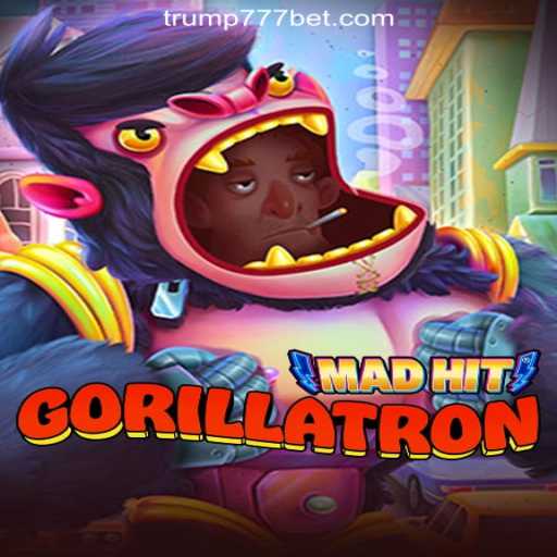MadHitGorillatron: The Thrilling Slot Game Experience with Trump-777 Platform-Oficial Slots Brasil