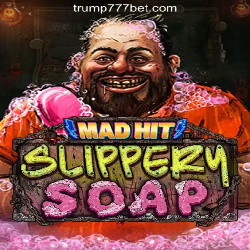 MadHitSlipperySoap: A New Gaming Adventure in Trump-777 Platform
